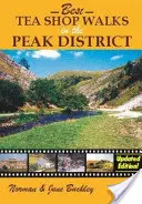 Nejlepší procházky po čajovnách v Peak District - Best Tea Shop Walks in the Peak District