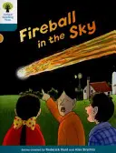 Oxford Reading Tree: Příběhy Biffa, Chipa a Kippera: Dekódovat a rozvíjet: Úroveň 9: Ohnivá koule na obloze - Oxford Reading Tree Biff, Chip and Kipper Stories Decode and Develop: Level 9: Fireball in the Sky
