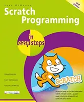 Programování ve Scratchi v jednoduchých krocích - Scratch Programming in Easy Steps