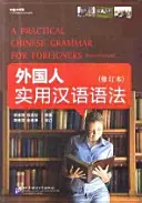 Praktická čínská gramatika pro cizince (učebnice + pracovní sešit) - Practical Chinese Grammar for Foreigners (Textbook+Workbook)