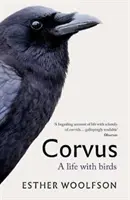 Corvus: Život s ptáky - Corvus: A Life with Birds