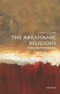 Abrahámovská náboženství: Velmi stručný úvod - The Abrahamic Religions: A Very Short Introduction