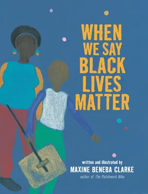 Když říkáme, že na černých životech záleží - When We Say Black Lives Matter