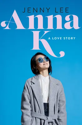 Anna K: Příběh lásky - Anna K: A Love Story