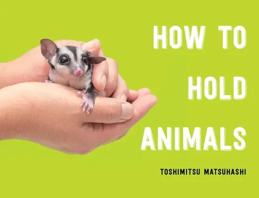 Jak držet zvířata - How to Hold Animals