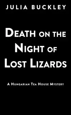 Smrt v noci ztracených ještěrů - Death on the Night of Lost Lizards