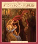 Klasické pohádky: Kráska a zvíře a další oblíbené pohádky - Classic Storybook Fables: Including Beauty and the Beast and Other Favorites