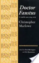 Doktor Faust: A- a B- texty: Christopher Marlowe - Doctor Faustus: A- And B- Texts: Christopher Marlowe