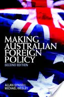 Tvorba australské zahraniční politiky - Making Australian Foreign Policy