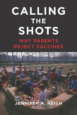 Volání o pomoc: Proč rodiče odmítají očkování - Calling the Shots: Why Parents Reject Vaccines