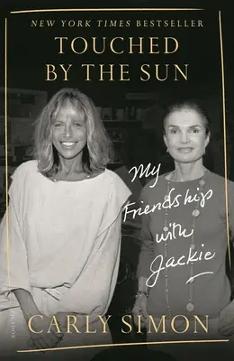 Dotek slunce: Moje přátelství s Jackie - Touched by the Sun: My Friendship with Jackie