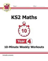 Desetiminutová týdenní cvičení z matematiky pro 2. ročník - 4. ročník - KS2 Maths 10-Minute Weekly Workouts - Year 4