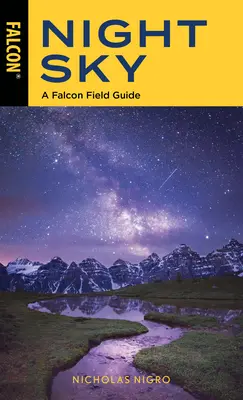 Noční obloha: Terénní průvodce pro sokoly - Night Sky: A Falcon Field Guide