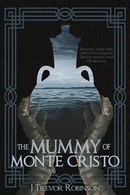 Mumie Monte Christo - The Mummy of Monte Cristo