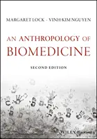 Antropologie biomedicíny - An Anthropology of Biomedicine