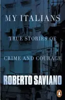 Moji Italové - skutečné příběhy o zločinu a odvaze - My Italians - True Stories of Crime and Courage