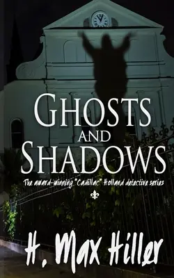 Přízraky a stíny: Záhady Cadillacu Hollanda - Ghosts and Shadows: A Cadillac Holland Mystery