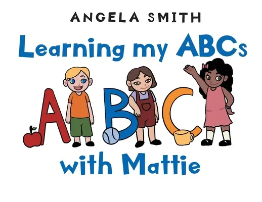 Učíme se s Mattie abecedu - Learning my ABCs with Mattie