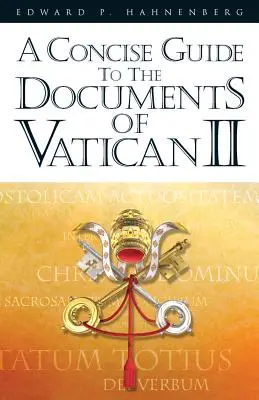 Stručný průvodce dokumenty II. vatikánského koncilu - Concise Guide to the Documents of Vatican II