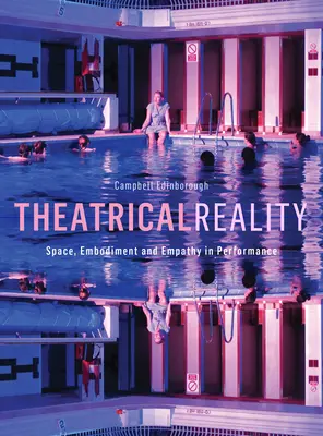 Divadelní realita: Prostorová realita: prostor, ztělesnění a empatie v inscenaci. - Theatrical Reality: Space, Embodiment and Empathy in Performance