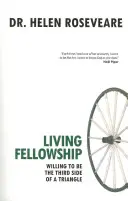 Živé společenství: Ochotný být třetí stranou trojúhelníku - Living Fellowship: Willing to Be the Third Side of the Triangle