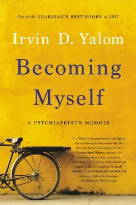 Stát se sám sebou: Vzpomínky psychiatra - Becoming Myself: A Psychiatrist's Memoir