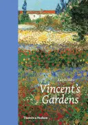 Vincentovy zahrady: Obrazy a kresby Van Gogha - Vincent's Gardens: Paintings and Drawings by Van Gogh