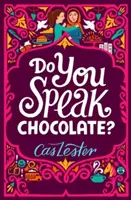 Mluvíš čokoládou? - Ideální pro fanoušky Jacqueline Wilsonové - Do You Speak Chocolate? - Perfect for fans of Jacqueline Wilson