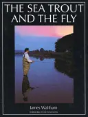 Pstruh a moucha - The Sea Trout and the Fly