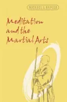 Meditace a bojová umění - Meditation and the Martial Arts