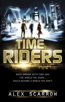 Jezdci času (kniha 1) - TimeRiders (Book 1)