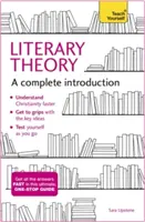 Literární teorie: A Complete Introduction: A Complete Introduction - Literary Theory: A Complete Introduction