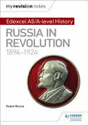 Moje revizní poznámky: Edexcel As/A-Level History: Rusko v revoluci, 1894-1924 - My Revision Notes: Edexcel As/A-Level History: Russia in Revolution, 1894-1924