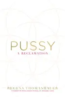 Pussy - Rekultivace - Pussy - A Reclamation