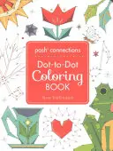 Posh Connections a Dot-To-Dot Coloring Book for Adults (Posh Connections - omalovánky s tečkami pro dospělé) - Posh Connections a Dot-To-Dot Coloring Book for Adults