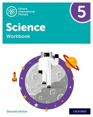 Oxford International Primary Science Second Edition: Pracovní sešit 5 - Oxford International Primary Science Second Edition: Workbook 5