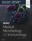 Mimsova lékařská mikrobiologie a imunologie - Mims' Medical Microbiology and Immunology