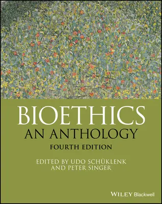 Bioetika: An Anthology - Bioethics: An Anthology