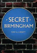 Tajný Birmingham - Secret Birmingham