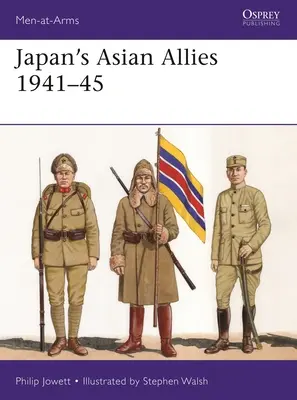 Asijští spojenci Japonska 1941-45 - Japan's Asian Allies 1941-45