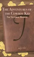 Dobrodružství kovboje Kida - The Adventures of the Cowboy Kid