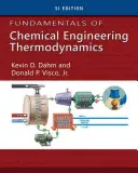 Základy chemicko-inženýrské termodynamiky, Si Edition - Fundamentals of Chemical Engineering Thermodynamics, Si Edition