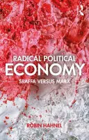 Radikální politická ekonomie: Sraffa versus Marx - Radical Political Economy: Sraffa Versus Marx