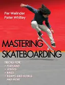 Zvládnutí jízdy na skateboardu - Mastering Skateboarding