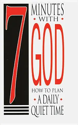 Balíček 7 minut s Bohem 25: Jak si naplánovat každodenní čas ztišení - 7 Minutes with God 25-Pack: How to Plan a Daily Quiet Time