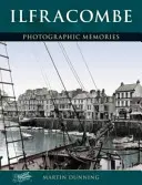 Ilfracombe - Fotografické vzpomínky - Ilfracombe - Photographic Memories