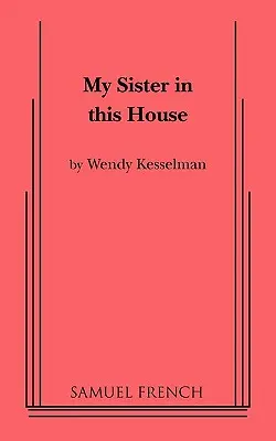 Moje sestra v tomto domě - My Sister in This House