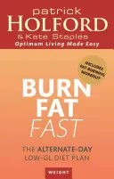 Rychlé spalování tuků - Střídavý dietní plán s nízkým obsahem GL - Burn Fat Fast - The alternate-day low-GL diet plan