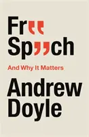 Svoboda projevu a proč na ní záleží - Free Speech and Why It Matters