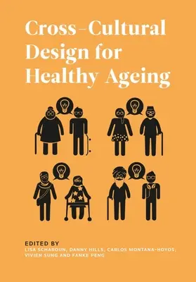 Mezikulturní design pro zdravé stárnutí - Cross-Cultural Design for Healthy Ageing